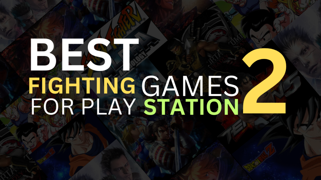 Best Fighting Games For PlayStation 2